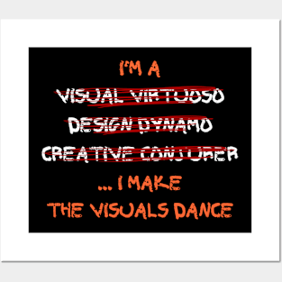 I'm a visual wizard, design sorcerer, creative conjurer... I make the visuals dance Posters and Art